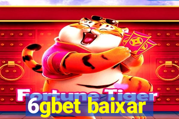 6gbet baixar